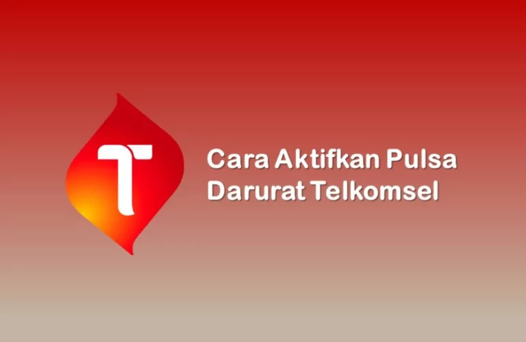 Cara Aktifkan Pulsa Darurat Telkomsel