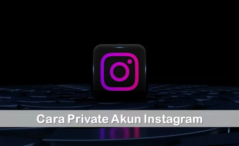 Cara Private Akun Instagram